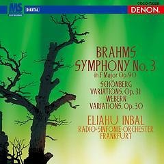 Eliahu Inbal - 브람스: 교향곡 3번 & 쇤베르크, 베베른: 변주곡 (Brahms: Symphony No.3 & Schoenberg, Webern : Variations) (